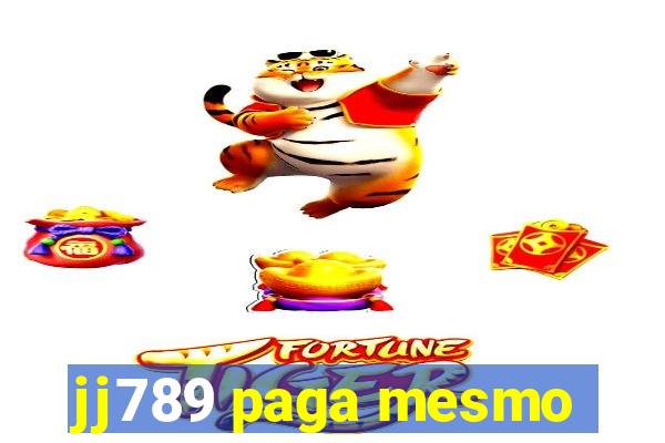 jj789 paga mesmo